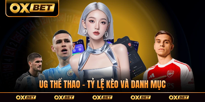 UG Thể Thao - Tỷ Lệ Kèo Và Danh Mục Thể Thao Đặc Sắc